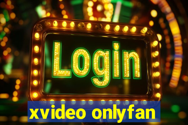 xvideo onlyfan